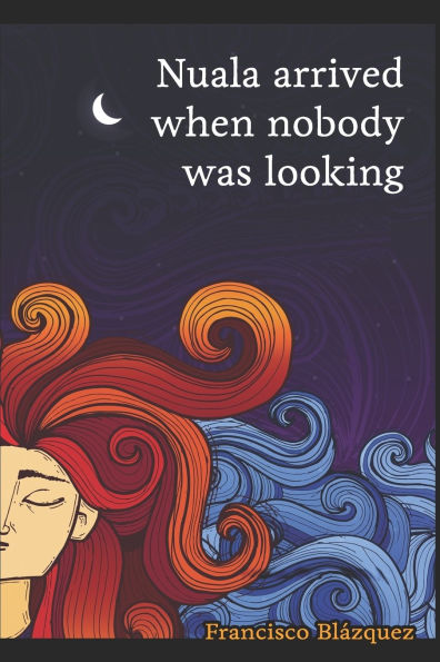 Nuala arrived when nobody was looking