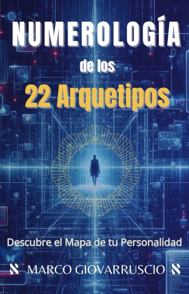 Numerologï¿½a de los 22 Arquetipos: Descubre el Mapa de tu Personalidad