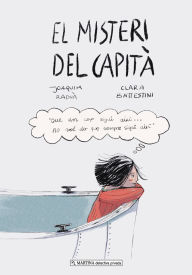Title: El Misteri del Capitï¿½: Contes per desenvolupar el pensament crï¿½tic de manera divertida (Catalï¿½), Author: Clara Battestini