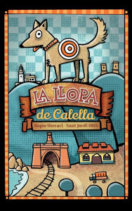 Title: La llopa de Calella: Repte literari Sant Jordi 2025, Author: Escriptors Calella