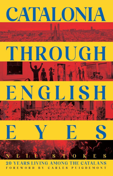 Catalonia Through English Eyes: 20 Years Living Among the Catalans