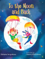To the Moon and Back