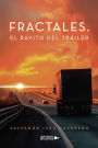 Fractales. El Rayito del Tráiler