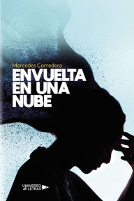 Title: Envuelta en una nube, Author: Mercedes Corredera