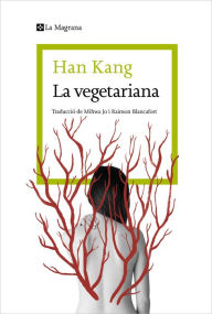 Title: La vegetariana, Author: Han Kang