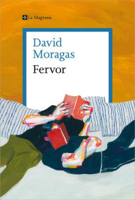 Title: Fervor, Author: David Moragas