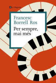 Title: Per sempre, mai més, Author: Francesc Borrell Ros