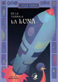 Title: De la Tierra a la Luna, Author: Julio Verne
