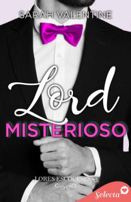 Title: Lord misterioso (Lords escoceses 3), Author: Sarah Valentine