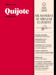 Title: Quijote Liberado / Quixote, Author: MIGUEL DE CERVANTES Y SAAVEDRA