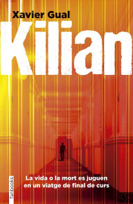 Title: Kilian, Author: Xavier Gual Vadillo