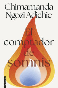 Title: El comptador de somnis, Author: Chimamanda Ngozi Adichie