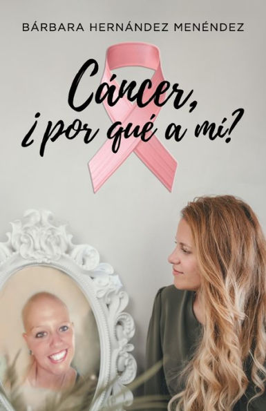 Cï¿½ncer ï¿½Por Quï¿½ a Mï¿½?