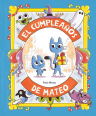 Title: El cumpleaños de Mateo, Author: Pato Mena