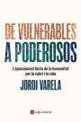 De vulnerables a poderosos: L'apassionant lluita de la humanitat per la salut i la vida