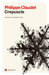Title: Crepuscle, Author: Philippe Claudel