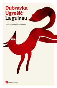 Title: La guineu, Author: Dubravka Ugresic