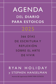 Title: Diario para Estoicos - Agenda Limited Edition (Daily Stoic Journal Spanish Edition), Author: Ryan Holiday