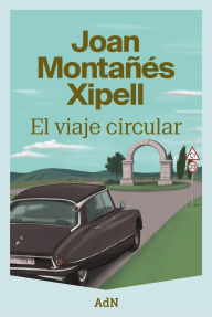 Title: El viaje circular, Author: Joan Montañés Xipell