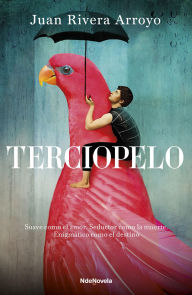 Title: Terciopelo, Author: Juan Rivera Arroyo