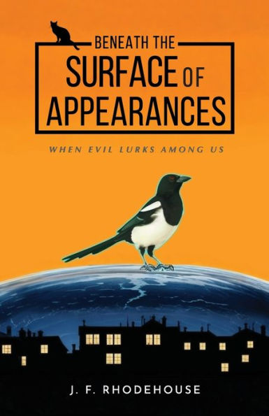 Beneath the Surface of Appearances: When Evil Lurks Among Us