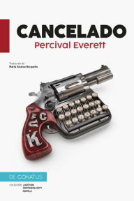 Title: Cancelado, Author: Percival Everett