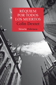 Title: Réquiem por todos los muertos: Serie del inspector Morse 4, Author: Colin Dexter