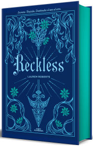 Title: Reckless (edición especial limitada, cantos pintados) / Reckless (Special Limited Edition, Sprayed Edges), Author: Lauren Roberts