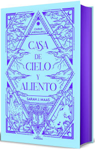 Casa de cielo y aliento (Edición especial) (Ciudad Medialuna 2) / House of Sky and Breath (Special Edition)