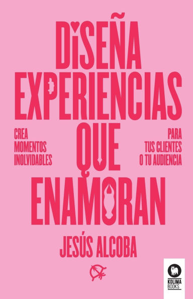 Diseï¿½a experiencias que enamoran