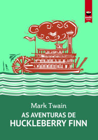 Title: As aventuras de Huckleberry Finn, Author: Mark Twain
