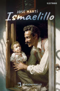 Title: Ismaelillo, Author: José Martí