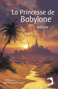 Title: La Princesse de Babylone, Author: Voltaire