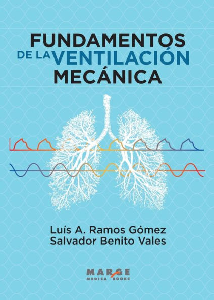 Fundamentos de la ventilaciï¿½n mecï¿½nica