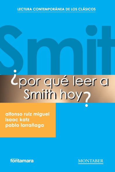 ï¿½Por quï¿½ leer a Smith hoy?