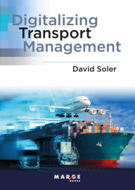 Title: Digitalizing Transport Management, Author: David Soler