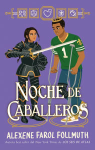 Title: Noche de caballeros, Author: Alexene Farol Follmuth