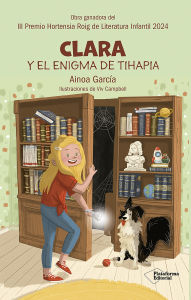 Title: Clara y el enigma de Tihapia, Author: Ainoa García