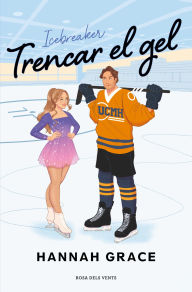 Title: Trencar el gel, Author: Hannah Grace