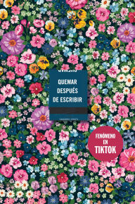 Title: Quemar después de escribir (Edición Oficial Flores)/ Burn After Writing (Oficial Flowers Edition), Author: Sharon Jones