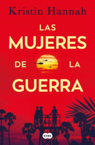 New ebooks download Las mujeres de la guerra (English literature) 9788410257306