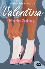 Download free epub ebooks for kindle Valentina: Un pecado en Manhattan / Valentina: A Sin in Manhattan