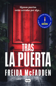 Title: Tras la puerta, Author: Freida McFadden