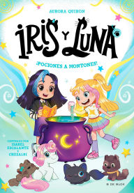 Title: ¡Pociones a montones! / Potions Galore!, Author: Aurora Quirón