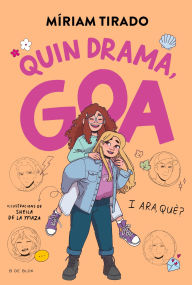 Title: Em dic Goa 6 - Quin drama, Goa: I ara què?, Author: Míriam Tirado