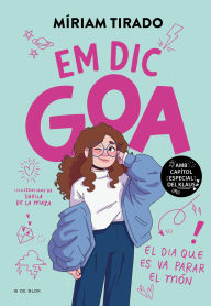 Title: Em dic Goa 1 - Em dic Goa (edició especial limitada): El dia que es va parar el món, Author: Míriam Tirado