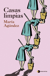 Title: Casas limpias, Author: María Agúndez