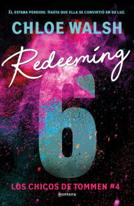 Title: Redeeming 6 (Spanish Edition), Author: Chloe Walsh