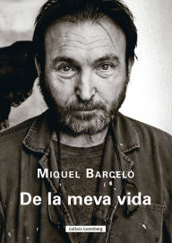 Title: De la meva vida, Author: Miquel Barceló