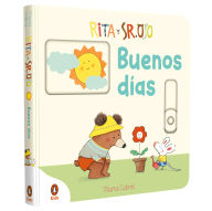 Title: Rita y Sr. Oso. ¡Buenos días! Libro con mecanismos para deslizar, girar y soñar / Rita and Mr. Bear. Good Morning!, Author: Marta Cabrol